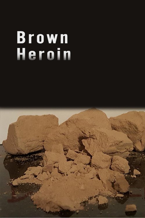 Brown Heroin 60% pure